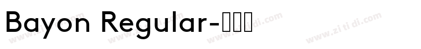 Bayon Regular字体转换